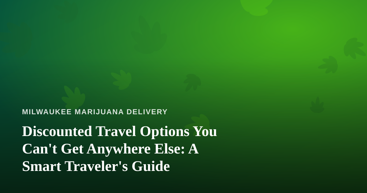 Discounted Travel Options You Can’t Get Anywhere Else: A Smart Traveler’s Guide